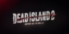 Dead Island 2 Keywords Studios, ICHI, Maverick Media, Fire Without Smoke