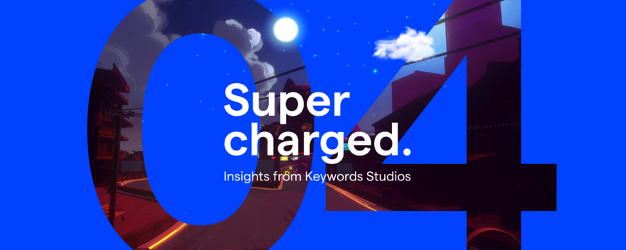 Supercharged 04 Insights from keywords studios over a blue background