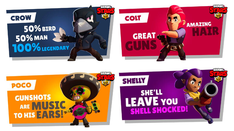 all brawlers including 'crow 50% bird 50% man 100% legendary' 'colt great guns amazing hair' 'poco gunshots are music to his ears' and 'shelly she'll leave you shell shocked'